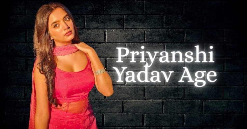 Priyanshi Yadav Career, Age