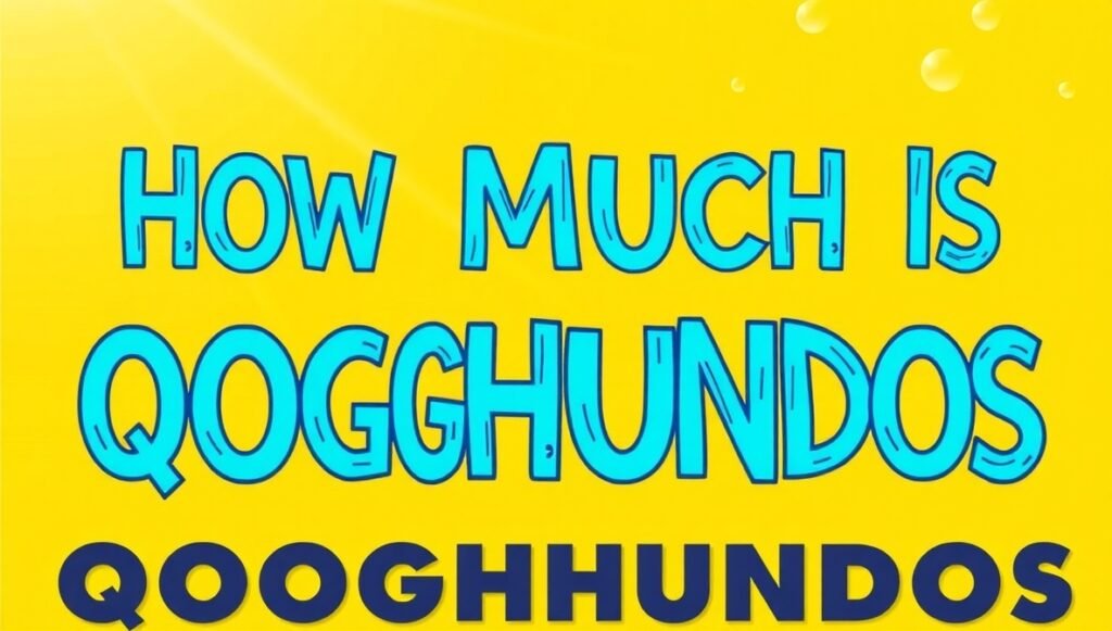 how much is qoghundos